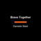 Brave Together (A Novel) by Danielle Steel, 9798217514977