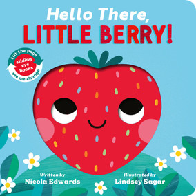 Hello There, Little Berry! by Nicola Edwards, Lindsey Sagar, 9781664352377