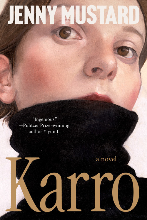 Karro (A Novel) by Jenny Mustard, 9781638935490