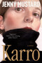 Karro (A Novel) by Jenny Mustard, 9781638935490