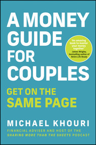 A Money Guide for Couples (Get on the Same Page) by Michael Khouri, 9781394456024