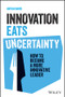 Innovation Eats Uncertainty by Nathan Baird, 9781394464197