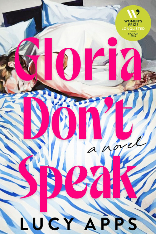 Gloria Don't Speak (A Novel) by Lucy Apps, 9780063590304