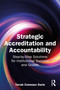 Strategic Accreditation and Accountability (Step-by-Step Solutions for Institutional Success and Growth) by Tarrah Comeaux Davis, 9781041340539