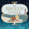 The Broken Shell by Katherine Willcox, 9798895741177