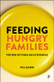Feeding Hungry Families (The Rise of Food Aid in Schools) by William Baker, 9781447371724