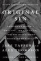 Original Sin (President Biden's Decline, Its Cover-Up, and His Disastrous Choice to Run Again) by Jake Tapper, Alex Thompson, 9798217060696