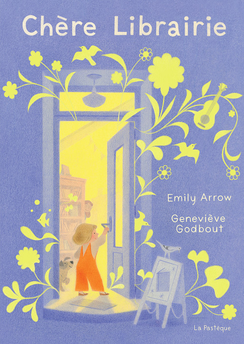 Chère librairie (French Edition) by Emily Arrow, Geneviève Godbout, 9782897771959