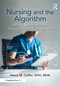 Nursing and the Algorithm (Ethics, Safety, and the Future of Clinical Judgment) by Alexis M. Collier, 9781041225645