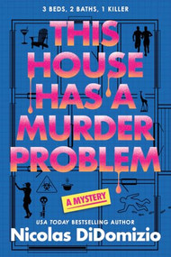 This House Has a Murder Problem (A Mystery) by Nicolas DiDomizio, 9781464250095