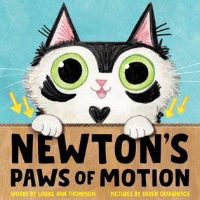 Newton's Paws of Motion by Laurie Ann Thompson, Karen Obuhanych, 9781464266706