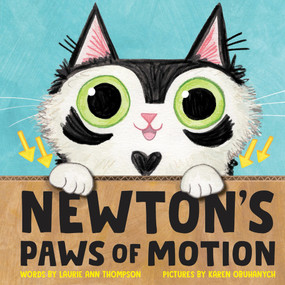 Newton's Paws of Motion by Laurie Ann Thompson, Karen Obuhanych, 9781464266706