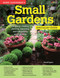 Home Gardener's Small Gardens (Designing, creating, planting, improving and maintaining small gardens) by David Squire, 9781580117463