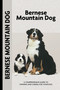 Bernese Mountain Dog (Comprehensive Owner's Guide) by Louise Harper, 9781621871583