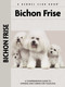 Bichon Frise (Comprehensive Owner's Guide) by Juliette Cunliffe, 9781621871590