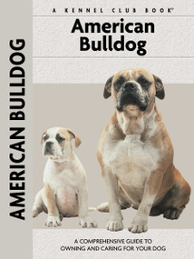 American Bulldog (Comprehensive Owner's Guide) by Abe Fishman, 9781621871576