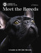 Meet the Breeds (A Guide to More Than 200 AKC Breeds) by American Kennel Club, 9781621871170