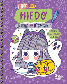 ¡Tengo tanto MIEDO! Un libro para días de susto / I'm So AFRAID! A Book for Scary Days (Spanish Edition) by Ana María Mejía León, 9786077446590
