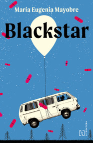 Blackstar / Blackstar (Spanish Edition) by María Eugenia Mayobre, 9786075743950