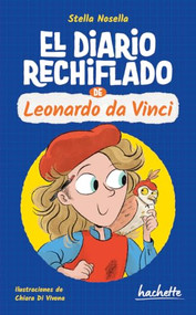 El diario rechiflado de Da Vinci / Da Vinci's Wacky Diary (Spanish Edition) by Stella Nosella, 9786075749846
