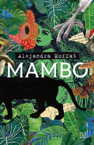 Mambo / Mambo (Spanish Edition) by Alejandra Moffat, 9786075747828