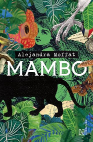 Mambo / Mambo (Spanish Edition) by Alejandra Moffat, 9786075747828