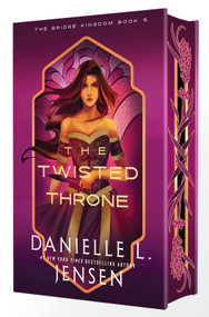 The Twisted Throne (Deluxe Edition) by Danielle L. Jensen, 9780593975329