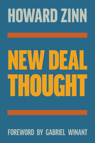 New Deal Thought (Expanded Edition) by Howard Zinn, Gabriel Winant, 9798888907351