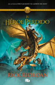 El héroe perdido / The Lost Hero (Spanish Edition) by Rick Riordan, 9786073878395