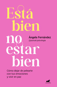 Está bien no estar bien (Spanish Edition) by Ángela Fernández, 9788418620768