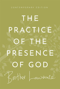 The Practice of the Presence of God (Contemporary Edition) by Brother Lawrence, 9798893481211