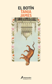 El botín / Loot (Spanish Edition) by Tania James, 9788410340268
