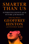 Smarter Than Us (Superintelligence and the Future of Humanity) by Geoffrey Hinton, Patchen Barss, 9798217379682