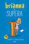 Brianna se supera / Becoming Brianna (Spanish Edition) by Terri Libenson, 9798890989758