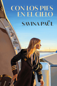 Con los pies en el cielo (Spanish Edition) by Savina Paul, 9788425371318