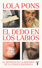 El dedo en los labios / A Finger to the Lips (Spanish Edition) by Lola Pons, 9788430629275