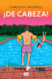 De cabeza (Spanish Edition) by Carlota Saumell, 9791388163135