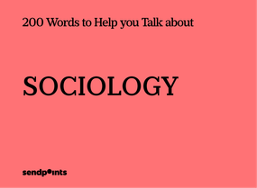 200 Words to Help You Talk about-Sociology (Sociology) by SendPoints, 9789887227281