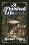 A Finished Life by Susan Ring, 9781969183188