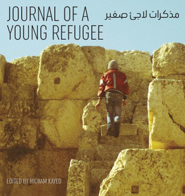 Journal of a Young Refugee by Hicham Kayed, 9780228030041