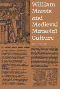 William Morris and Medieval Material Culture by Yuri Cowan, 9780228030300