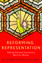 Reforming Representation (Making Political Institutions Work for Women) by Elizabeth McCallion, 9780228030355