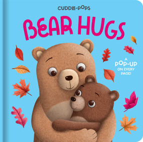 Cuddle Pops: Bear Hugs (Padded Hardcover Pop-Up Book) by James Newman Gray, 9780655245421