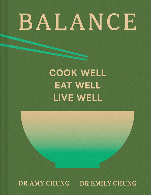 Balance (Burmese Family Cooking for Health and Happiness) by Amy and Emily Chung, 9781623715137