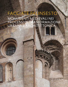 Facciate Palinsesto / Palimpsest Facades (Bilingual Edition) by Laura Cavazzini, Paola Vitolo, 9788833673073