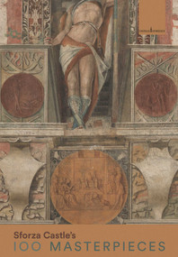 Sforza Castle's 100 Masterpieces by Francesca Tasso, 9788833673301
