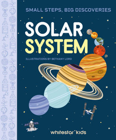 Small Steps, Big Discoveries: Solar System by Davide Cenadelli, Bethany  Lord, 9788854422445