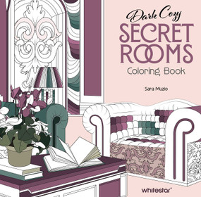 Coloring Book: Dark Cozy Secret Rooms (Coloring Book) by Sara Muzio, 9788854422520