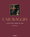 Caravaggio (A Genius between Shadows and Lights) by Stefania Macione, Michela Gianfranceschi, 9788854422544