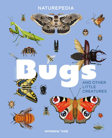 Naturepedia: Bugs and Other Little Creatures by Danio Miserocchi, Cocai Design, 9788854422674